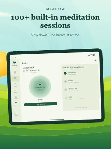 Meadow Meditation for iPad, screenshot 2: 100+ built-in meditation sessions. Slow down. One breath at a time.