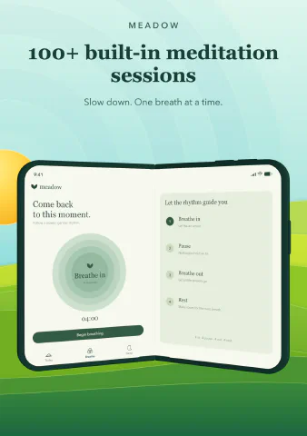 Meadow Meditation for iPhone Duo, screenshot 2: 100+ built-in meditation sessions. Slow down. One breath at a time.