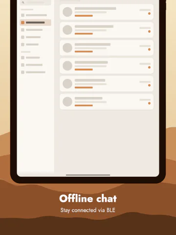Sahara for iPad, screenshot 6: Offline chat. Stay connected via BLE.
